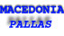 Macedonia Pallas (����/����)